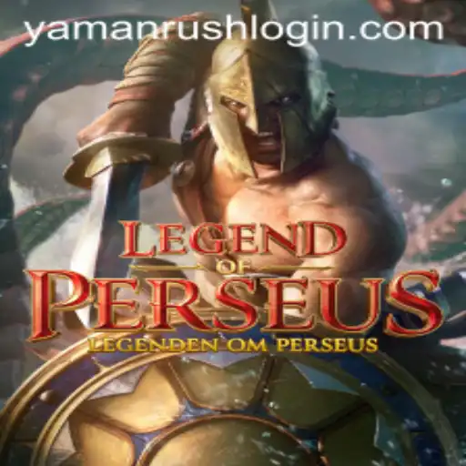 LegendofPerseus: Discover the Epic World of YamanRush